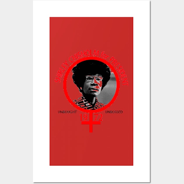 Shirley Chisholm For President Wall Art by truthtopower